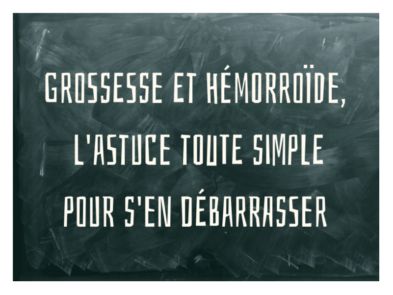 hemoroide grossesse